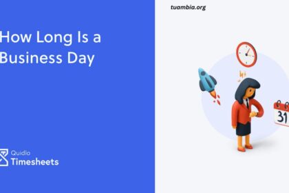 How Long Is a Business Day