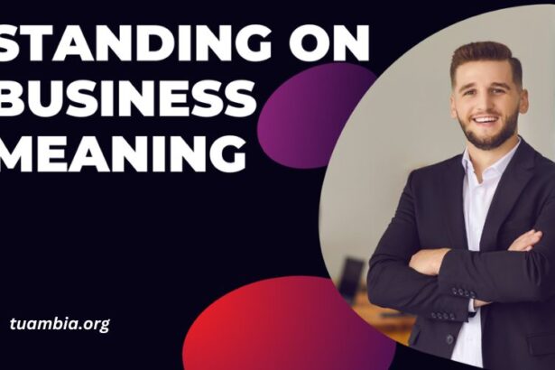 What Does Standing on Business Mean